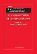 Analysis of Systems of Conservation Laws di Heinrich Freistuhler edito da Chapman and Hall/CRC