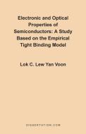 Electronic and Optical Properties of Semiconductors di Lok C. Lew Yan Voon edito da Dissertation.Com.