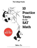 The College Panda's 10 Practice Tests for the SAT Math di Nielson Phu edito da LIGHTNING SOURCE INC