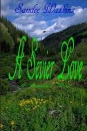 A Sevier Love di Sandee Watkins edito da Lulu.com