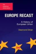 Europe Recast di Desmond Dinan edito da Macmillan Education