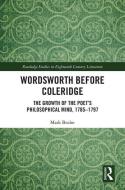 Wordsworth Before Coleridge di Mark J. Bruhn edito da Taylor & Francis Ltd