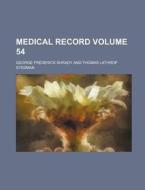 Medical Record Volume 54 di George Frederick Shrady edito da Rarebooksclub.com