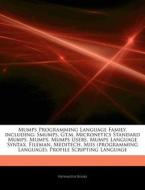Mumps Programming Language Family, Inclu di Hephaestus Books edito da Hephaestus Books
