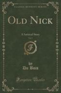 Old Nick, Vol. 1 di Du Bois edito da Forgotten Books