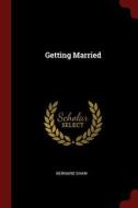 Getting Married di Bernard Shaw edito da CHIZINE PUBN