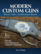 Modern Custom Guns di Tom Turpin edito da F&w Publications Inc