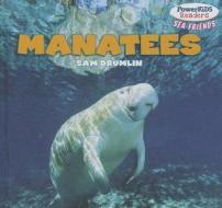 Manatees di Sam Drumlin edito da PowerKids Press