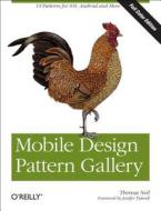 Mobile Design Pattern Gallery di Theresa Neil edito da O\'reilly Media, Inc, Usa