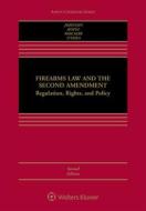 Firearms Law and the Second Amendment: Regulation, Rights, and Policy di Nicholas J. Johnson, David B. Kopel, George A. Mocsary edito da ASPEN PUBL