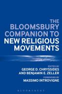 The Bloomsbury Companion to New Religious Movements di George D. Chryssides edito da Bloomsbury Publishing PLC
