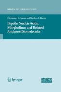 Peptide Nucleic Acids, Morpholinos and Related Antisense Biomolecules di Matthew During, Christopher Janson edito da Springer US