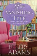 The Vanishing Type di Ellery Adams edito da KENSINGTON PUB CORP