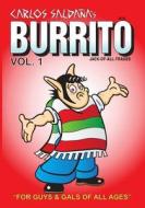 Burrito Vol. 1: For Guys and Gals of All Ages di Carlos Saldana edito da Createspace