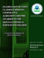 Examination of Costs Claimed Under EPA Cooperative Agreement X83275501 Awarded to the Montana Physical Sciences Foundation di U. S. Environmental Protection Agency edito da Createspace