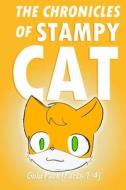 The Chronicles of Stampy Cat Gold Pack (Parts 1-4): An Unofficial Novel Based on Minecraft di Stampylongnose Fan Club edito da Createspace