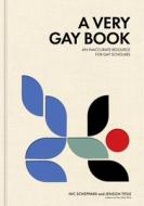 A Very Gay Book di Jenson Titus, Nic Scheppard edito da ANDREWS MCMEEL PUB