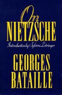On Nietzsche di Georges Bataille edito da Paragon House Publishers