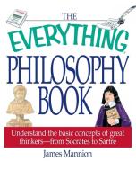 The Everything Philosophy Book di James Mannion edito da Adams Media