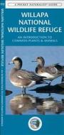 Willapa National Wildlife Refuge: An Introduction to Common Plants & Animals di James Kavanagh edito da Waterford Press