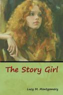 The Story Girl di Lucy M. Montgomery edito da Bibliotech Press