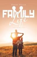 Family Life di Daniel Piller edito da XLIBRIS US