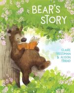 Bear's Story di Claire Freedman edito da Templar Publishing