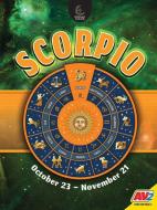 Scorpio, October 23 - November 21 di Heather Kissock edito da AV2 BY WEIGL