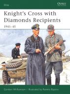 Knight's Cross with Diamonds Recipients di Gordon Williamson edito da Bloomsbury Publishing PLC