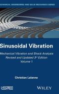 Mechanical Vibration and Shock Analysis di Christian Lalanne edito da ISTE Ltd.