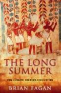 The Long Summer di Brian Fagan edito da Granta Books