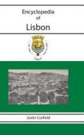 Encyclopedia Of Lisbon di Justin Corfield edito da Corfield And Company