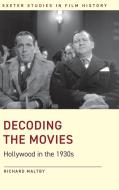 Decoding The Movies di Richard Maltby edito da University Of Exeter Press