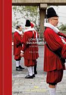 London's Square Mile di Polly Braden, David Kynaston edito da Hoxton Mini Press