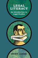 Legal Literacy: An Introduction to Legal Studies di Archie Zariski edito da AU PR