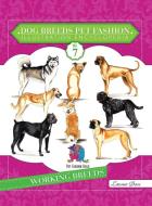 Dog Breeds Pet Fashion Illustration Encyclopedia: Volume 7 Working Breeds di Laurren Darr edito da LEFT PAW PR