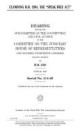 Examining H.R. 2304, the Speak Free ACT di United States Congress, United States House of Representatives, Committee on the Judiciary edito da Createspace Independent Publishing Platform