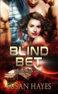 Blind Bet di Susan Hayes edito da Black Scroll Publications