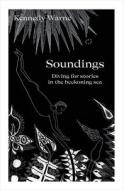 Soundings di Kennedy Warne edito da Massey University Press