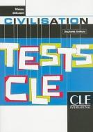 Tests CLE Civilisation, Niveau Debutant di Stephanie Anthony edito da DISTRIBOOKS INTL INC