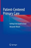Patient-centered Primary Care di Alexander Blount edito da Springer Nature Switzerland Ag