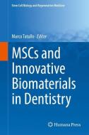 MSCs and Innovative Biomaterials in Dentistry edito da Springer International Publishing