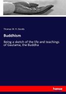 Buddhism di Thomas W. R. Davids edito da hansebooks