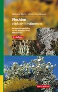 Flechten einfach bestimmen di Volkmar Wirth, Ulrich Kirschbaum edito da Quelle + Meyer
