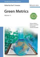 Handbook of Green Chemistry - Green Metrics di David J.C. Constable, Concepcion Jimenez Gonzales edito da Wiley VCH Verlag GmbH