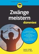 Zwänge meistern für Dummies di Charles H. Elliott, Laura Smith edito da Wiley VCH Verlag GmbH