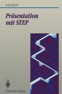 Präsentation mit STEP di Kornel Klement edito da Springer Berlin Heidelberg