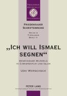 «Ich will Ismael segnen» di Udo Worschech edito da Lang, Peter GmbH