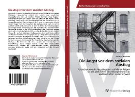 Die Angst vor dem sozialen Abstieg di Yvonne Debrunner edito da AV Akademikerverlag