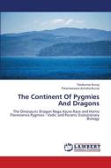 The Continent Of Pygmies And Dragons di Ravikumar Kurup, Parameswara Achutha Kurup edito da LAP LAMBERT Academic Publishing